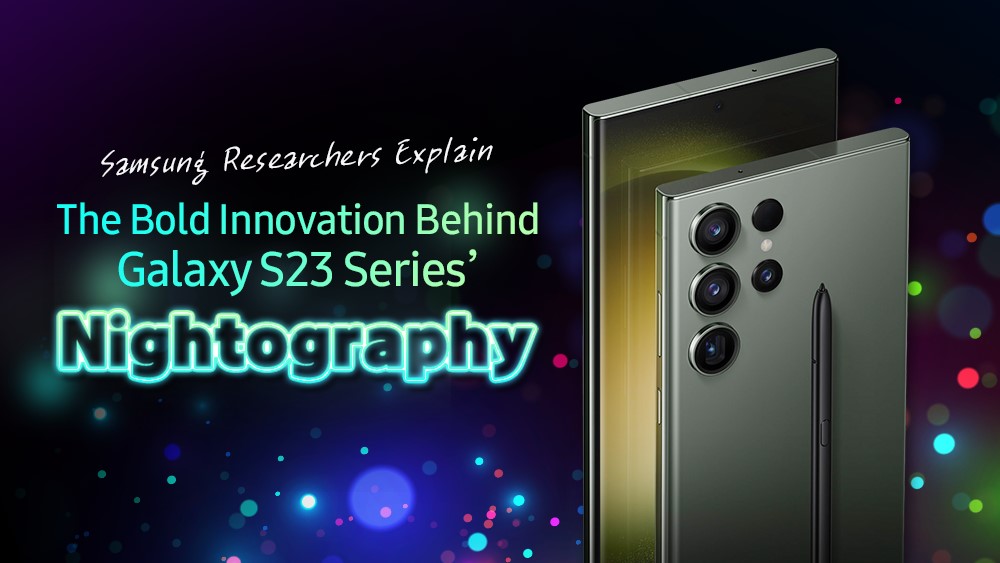 A look into Samsung Nightography